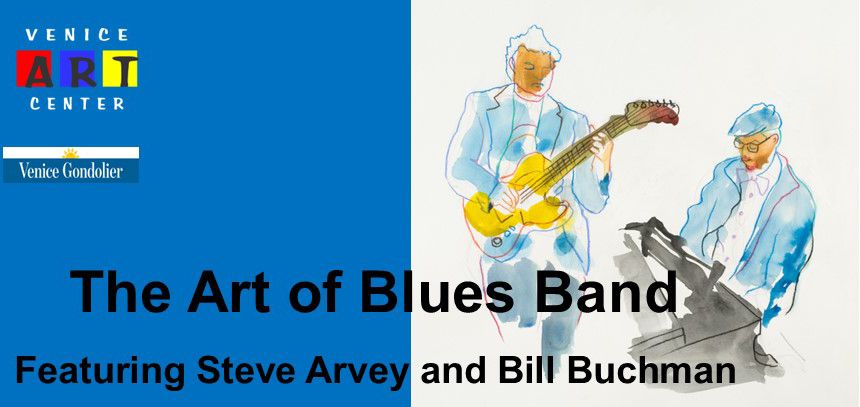 Live Blues Awaits: Steve Arvey and Bill Buchman at Venice Art Center