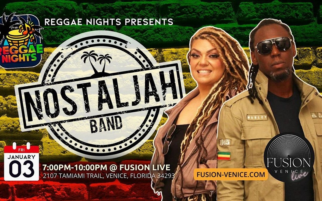 Reggae Nights in Venice: Celebrate With Nostaljah on January 3rd